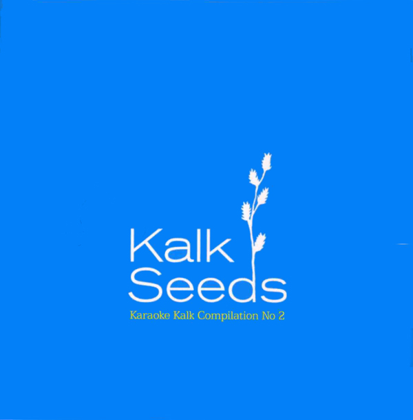 Kalk Seed 2 (2008)